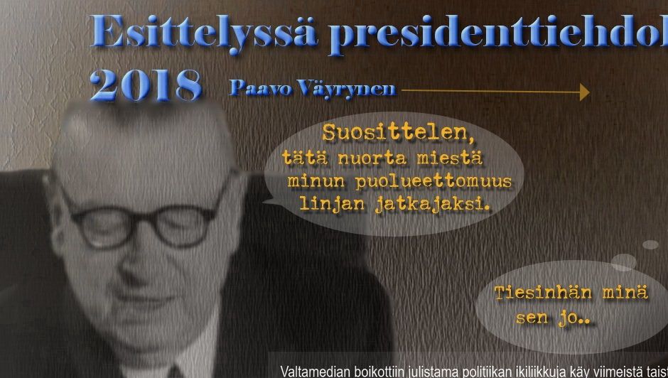 Se on hyvä että uskaltaa sanoa totuuksia.
Ilman Pavea oli sellaista lässyn lässyä,
sekä tuulen viemää epäuskottavaa tekohymy vyörytystä,
komposoitu istuvan kaminavahdin raivo vingahduksilla.
Kansanne valitsee, luultavasti sen veljeskunnan edustajan 
taas joka hävittää sen lopunkin Suomen johonkin 
helvetin EU-systeemiin.

Täytyypä tässä lopuksi todeta että on mukava asua yhdessä
maailman varmimmista ja rauhallisimmista maista.
Se on ehkä jonkun mielestä hirveen paha asia.

Terveiset Pietarista
