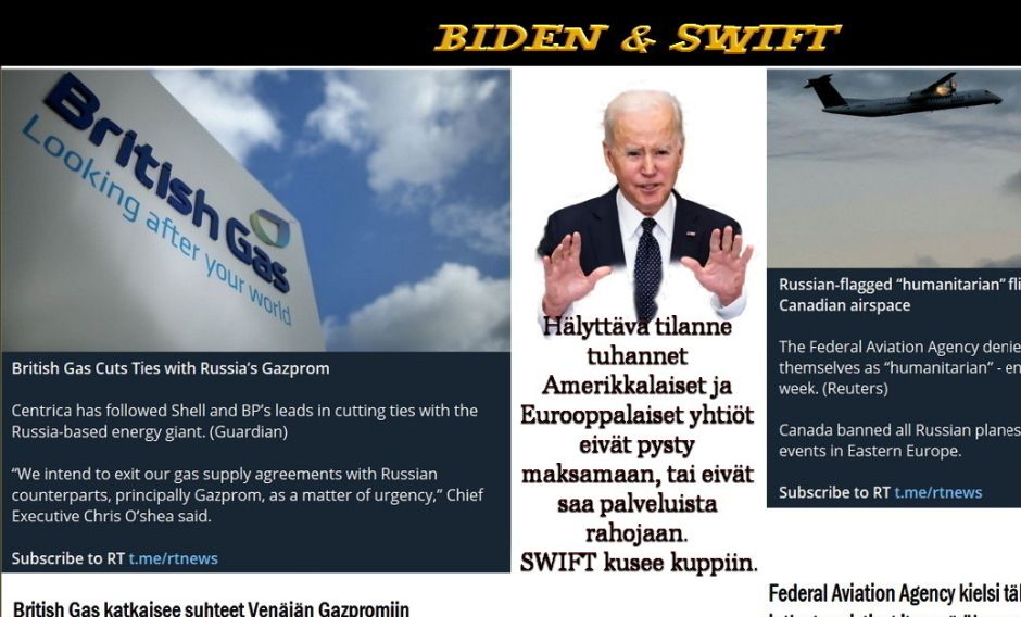 Suuri riemu täytti Capitolin tänään kun presidentti Biden julisti kaikki Venäjän lentoyhtiöt banniin niin kuin se jotenkin auttaisi Ukrainan tilannetta. Ei kai se mitään haittaa puoli miljardia vähemmän lentokenttäveroja, plus kaiken muun toiminnan tuotto on uhrattu SWIFT hirviölle.
En ole toimittaja,vaan sellaisten tapahtumien toistaja joista muuten ei oikeilla sanoilla kerrota.
