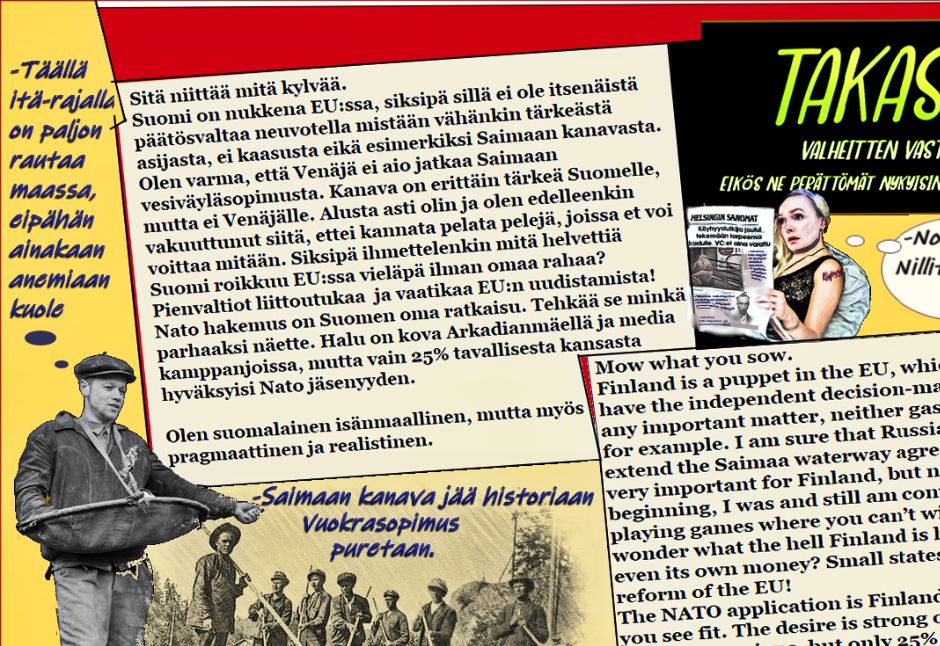 Olisi varmaan melkoista menoa jos Saimaan kanavan kauko ohjattavat  kahdeksan sulkuporttia hakkeroitaisiin tai vaikkapa räjäytettäisiin. Saimaan ja Suomenlahden korkeusero on 75,7 metriä. Niin kai siinä kävisi jos Nato pistää nokkansa rajalle.