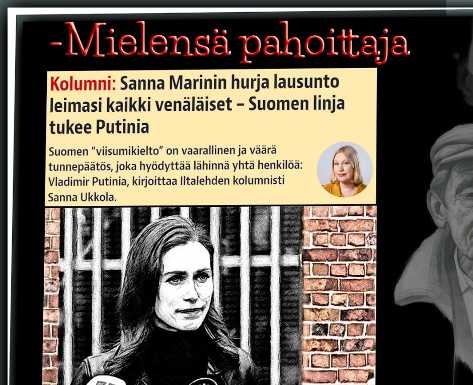 No jopas, vaivaako Sannukkaa jo vaihdevuodet vai mikä siellä ahdistaa? 
Pääministerin yleistieto laskee jo alle Boris Johnsoninkin tason. Sanna haukkuu jo omia sukulaisiaan.
Pitää muistaa mistä suomalaiset tulivat. Uraalin tuolta puolen, sanooko se mitään?
Jos ei sano niin tutkikaa peilistä poskipäitänne.
